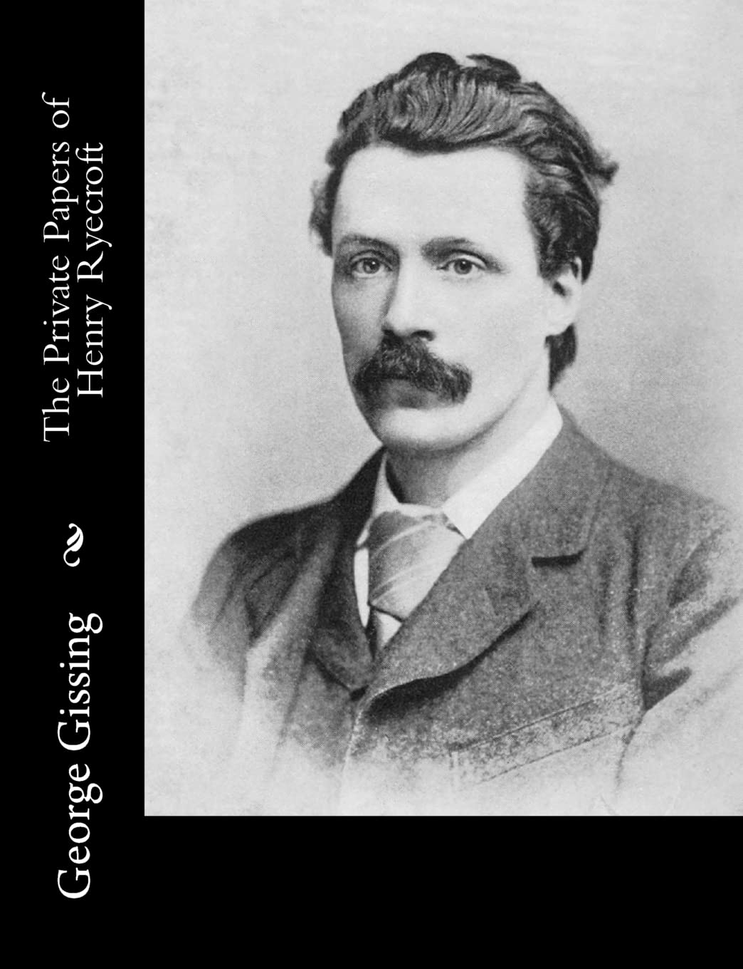 The Private Papers of Henry Ryecroft : Gissing, George: Amazon.com